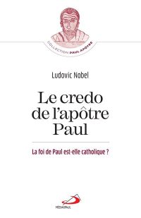 Le Credo de l’Apôtre Paul